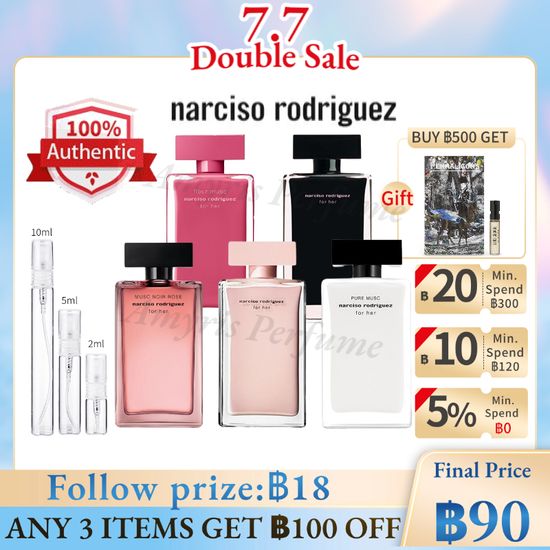 [🚀พร้อมส่ง] แท้จริง💯% Narciso Rodriguez for Her | Pure Musc | Noir Rose | Fleur Musc | Rouge 2ml 5ml 10ml EDP