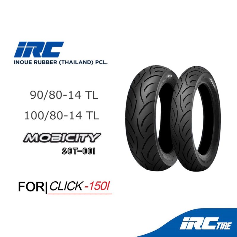 IRC ยาง CLICK 150I MOBICITY SCT-001 90/80-14 , 100/80-14