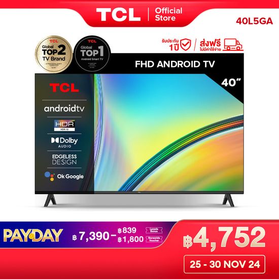 ใหม่ TCL ทีวี 40 นิ้ว FHD 1080P Android 11.0 Smart TV รุ่น 40L5GA ระบบปฏิบัติการ Google/Netflix &Youtube, Voice Search,HDR10,Dolby Audio