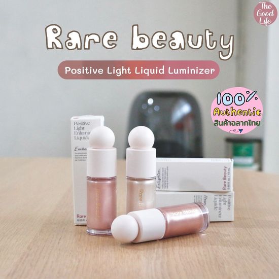 (ลด20%โค้ด11XTRA20) Rare Beauty Positive Light Liquid Luminizer 15ml.